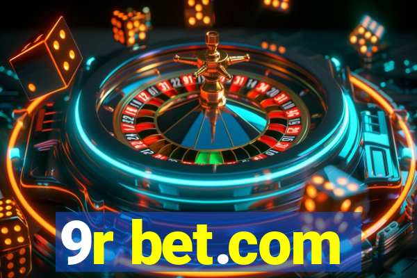 9r bet.com